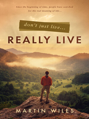 cover image of Don't Just Live . . . Really Live